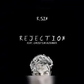 Rejection (feat. Christian Alexander)