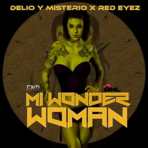 Mi Wonder Woman (feat. Red Eyez)