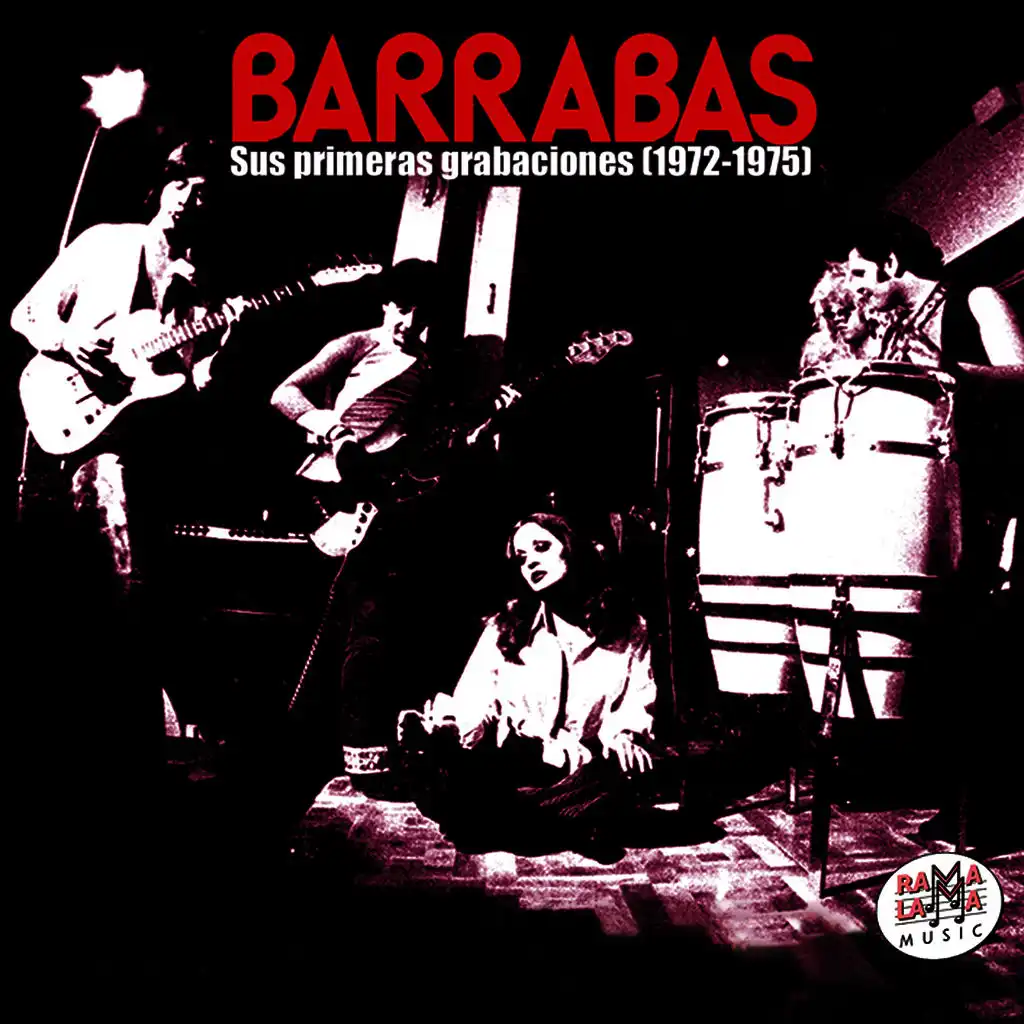 Barrabas. Sus Primeras Grabaciones (1972-1975) [Remastered]