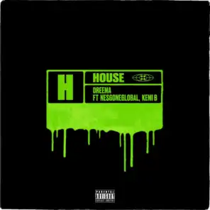 House (feat. Nesgoneglobal & Kemi B)
