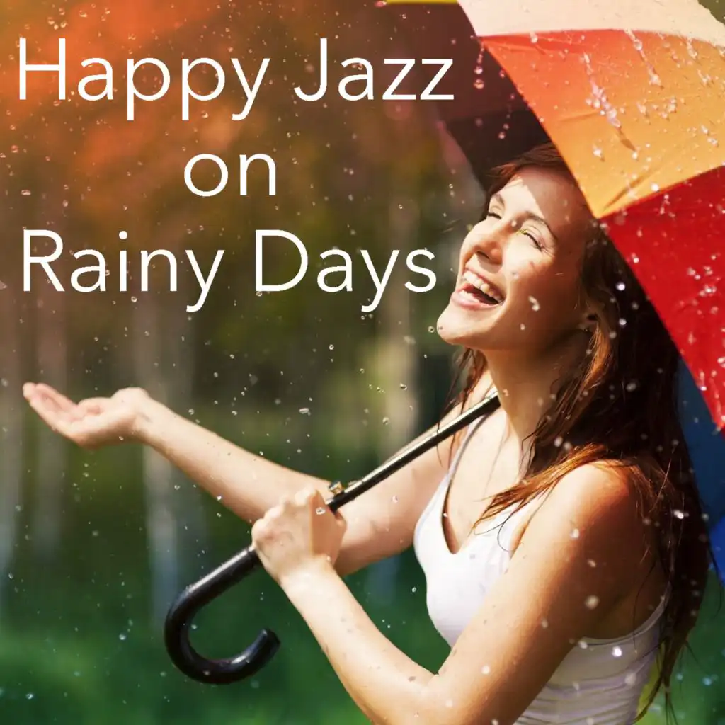 Happy Jazz on Rainy Days