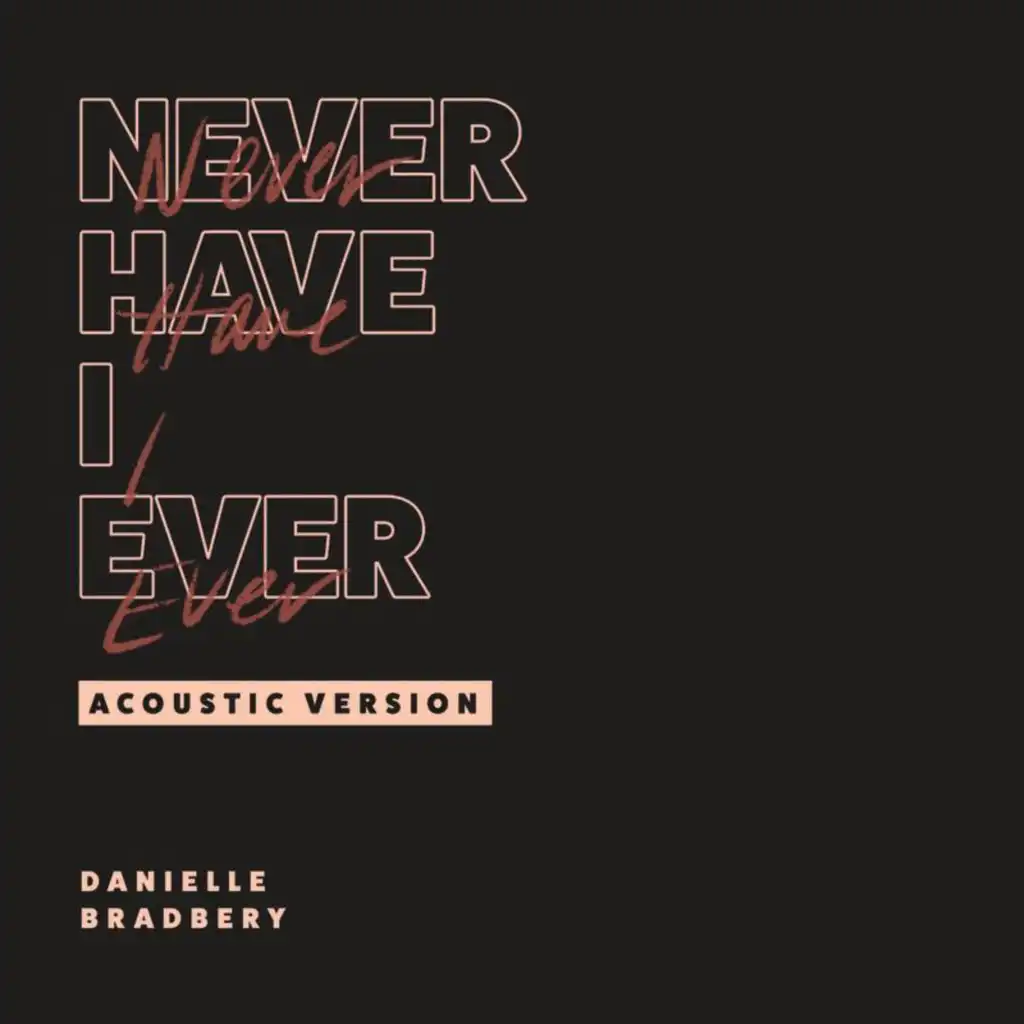 Never Have I Ever (Acoustic)