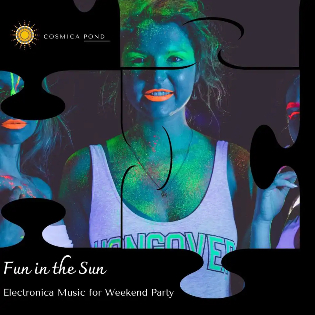 Fun In The Sun - Electronica Music For Weekend Party