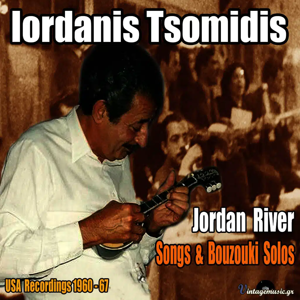 Jordan River,  Songs & Bouzouki Solos (USA Recordings1960-67)