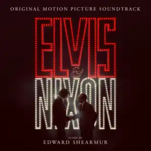 Elvis & Nixon (Original Motion Picture Soundtrack)