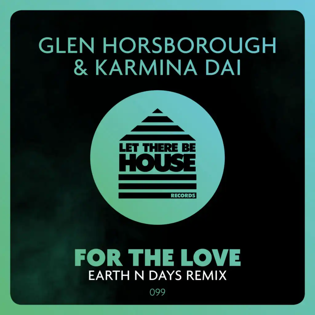 For The Love (Earth n Days Remix)