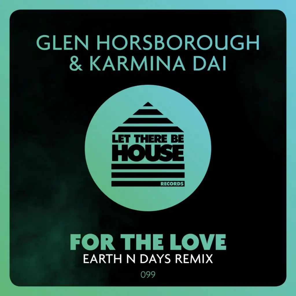 For The Love (Earth n Days Extended Remix)