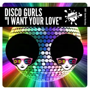 I Want Your Love (Extended Mix)