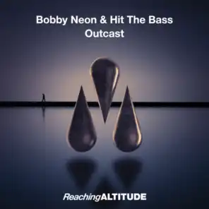 Bobby Neon & Hit The Bass