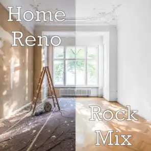Home Reno Rock Mix