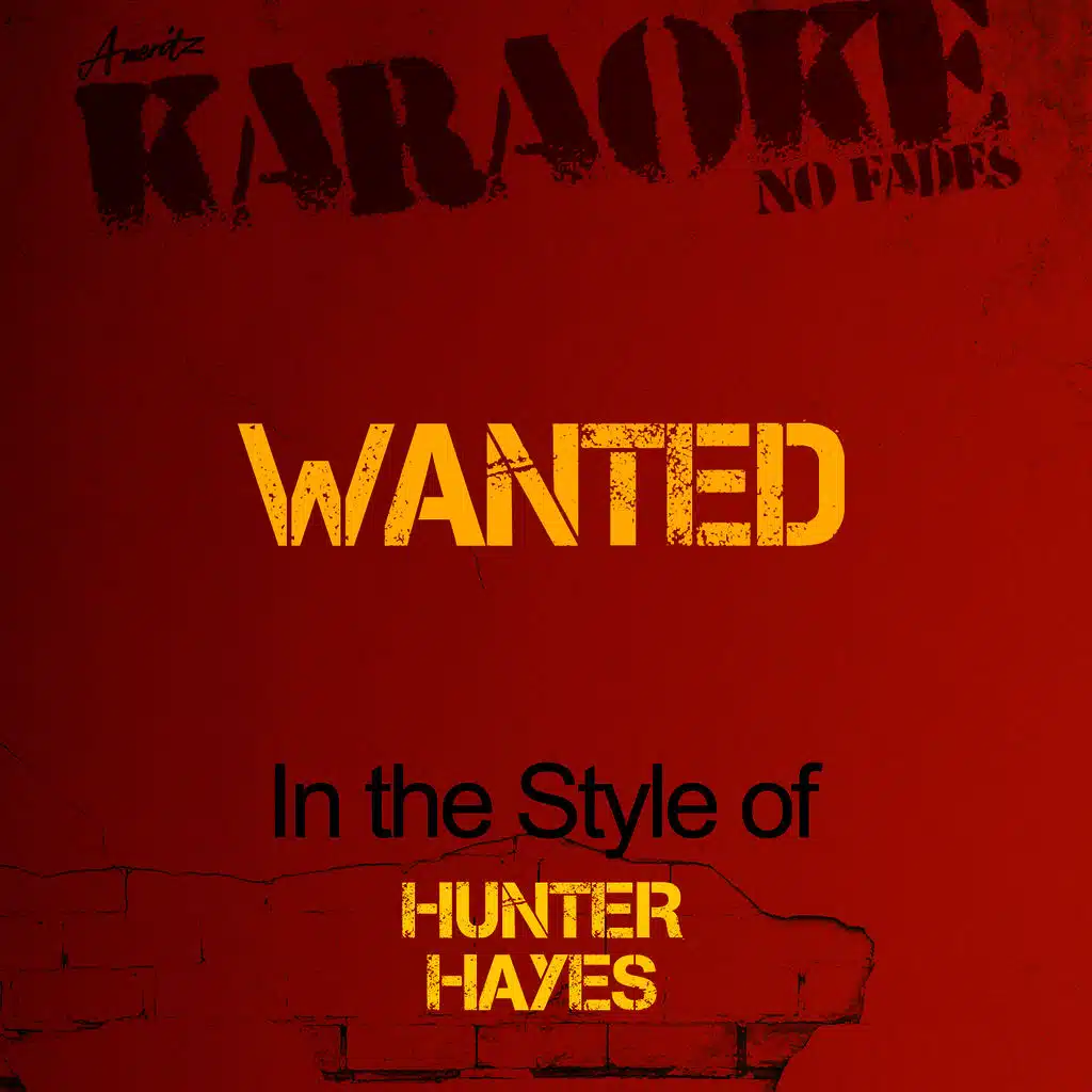 Wanted (In the Style of Hunter Hayes) [Karaoke Version] - Single