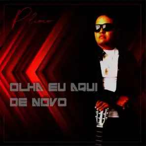 Olha Eu Aqui de Novo (feat. Caze)