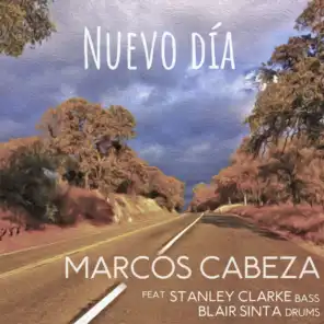 Nuevo Día (feat. Stanley Clarke & Blair Sinta)