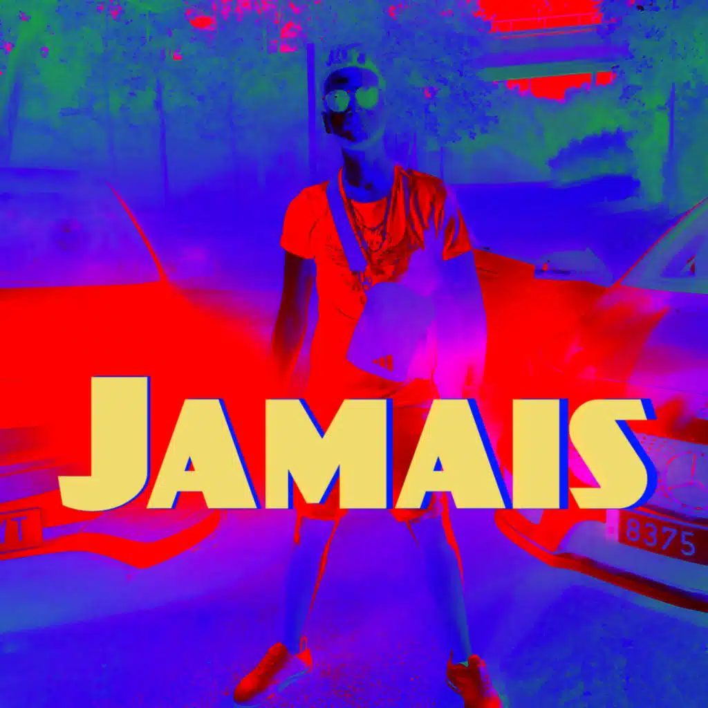 Jamais  أبدا