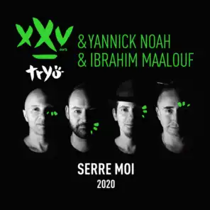 Serre moi 2020 (feat. Yannick Noah & Ibrahim Maalouf)