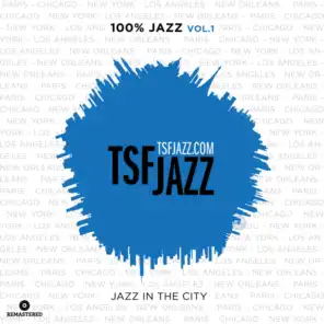 TSF 100% Jazz, Vol. 1 : Jazz in the City