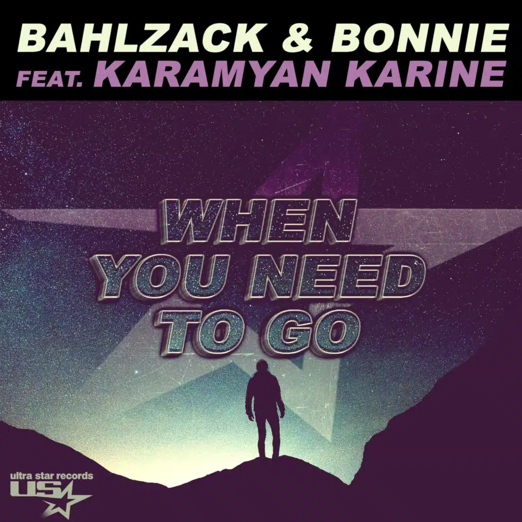 When you need to go (Radio Edit) [feat. Karamyan Karine]