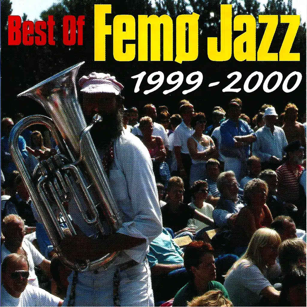 Best of Femø Jazz 1999-2000 (Live)