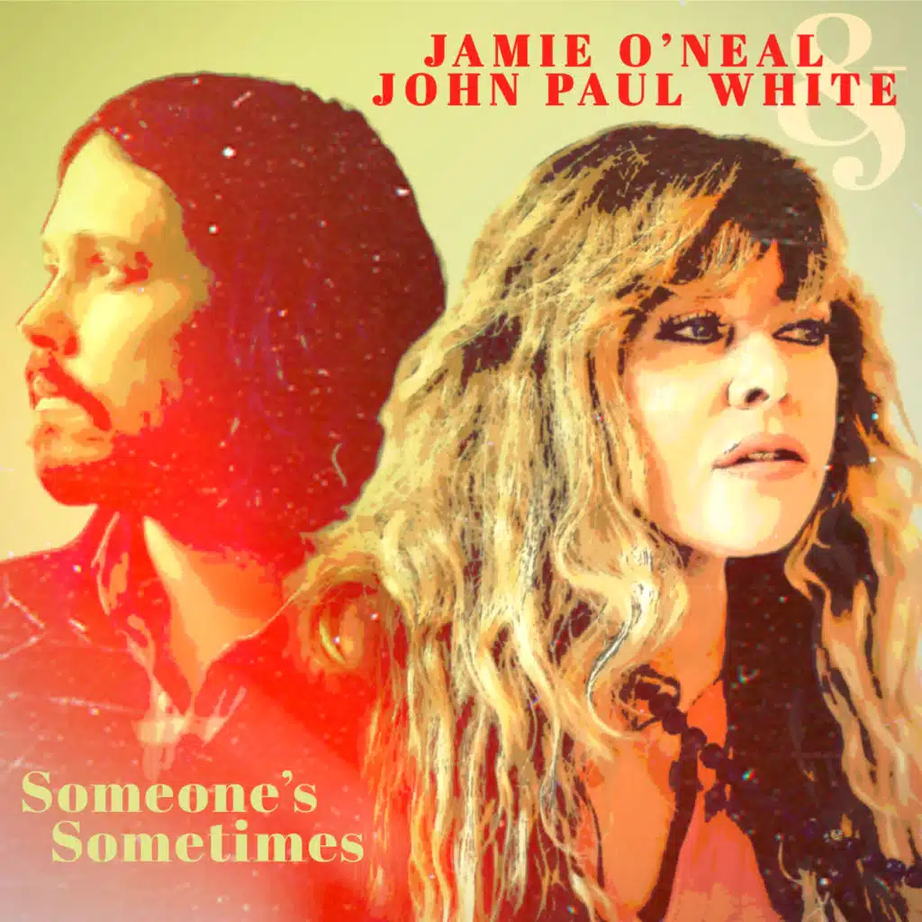 Jamie O'Neal & John Paul White