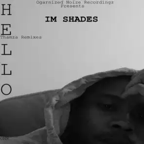 Hello (Thamza Remix) [feat. IM Shades]