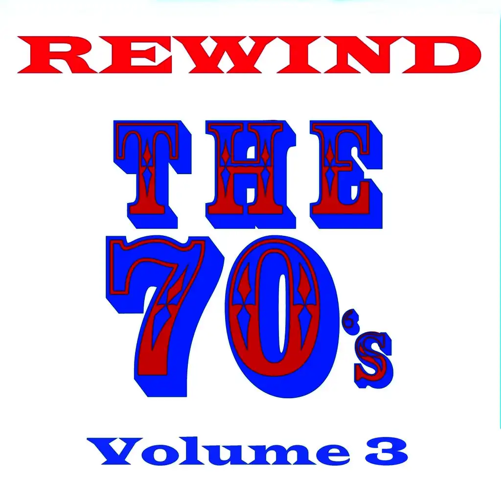 Rewind the 70s - Volume 3