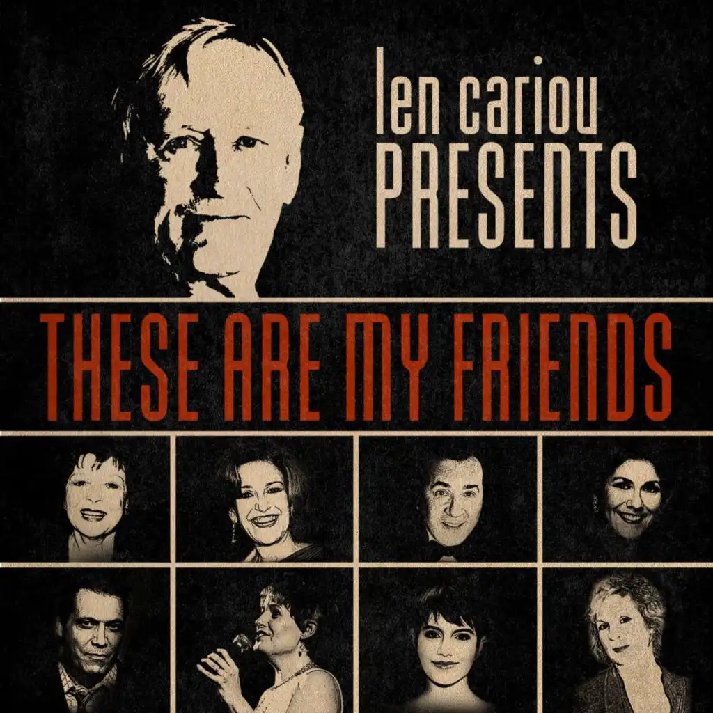 Len Cariou Presents: These Are My Friends