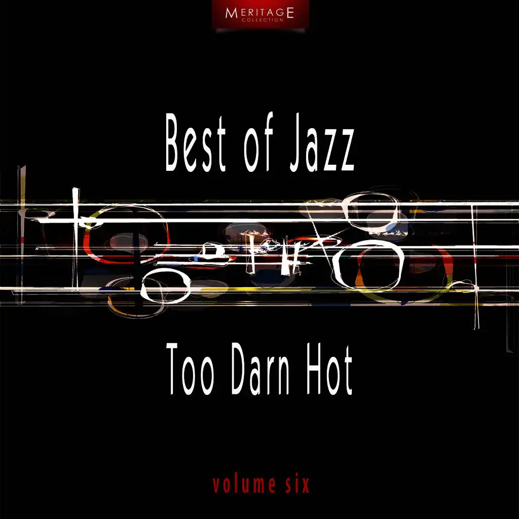 Meritage Best of Jazz: Too Darn Hot, Vol. 6