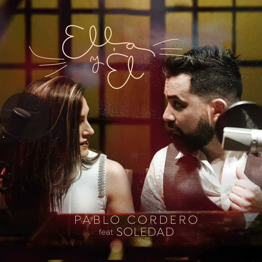 Ella y Él (feat. Soledad Pastorutti)