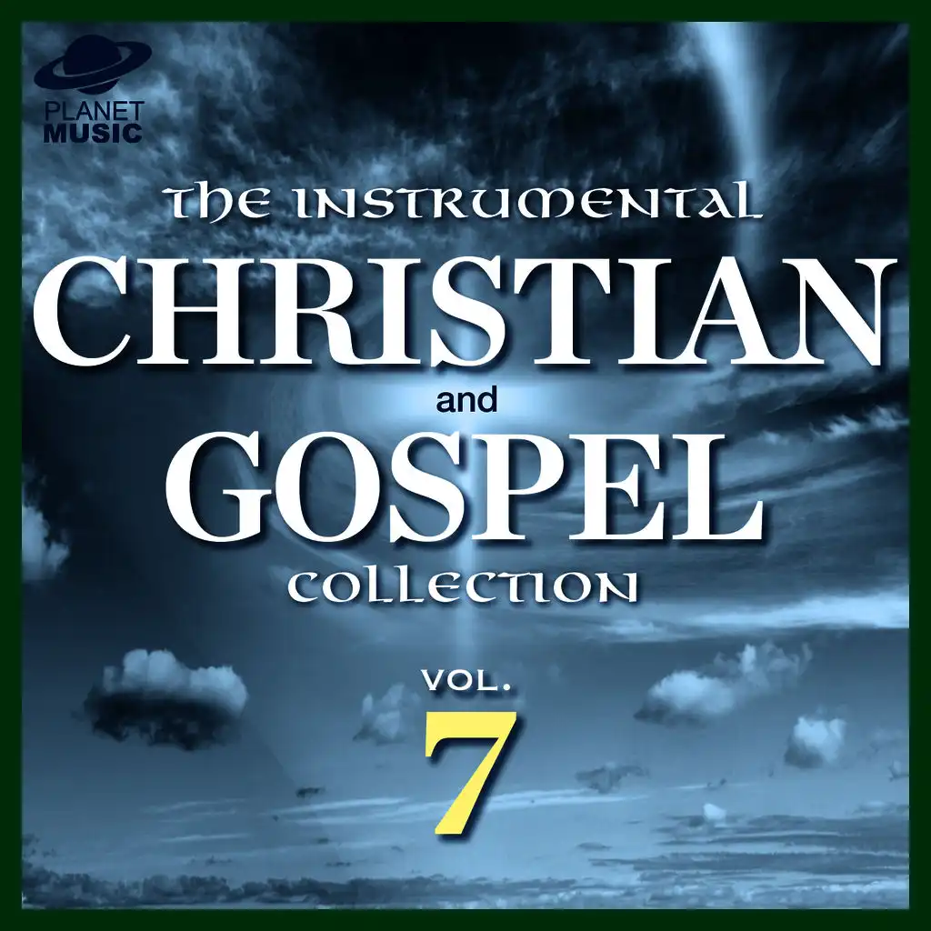 The Instrumental Christian and Gospel Collection, Vol. 7