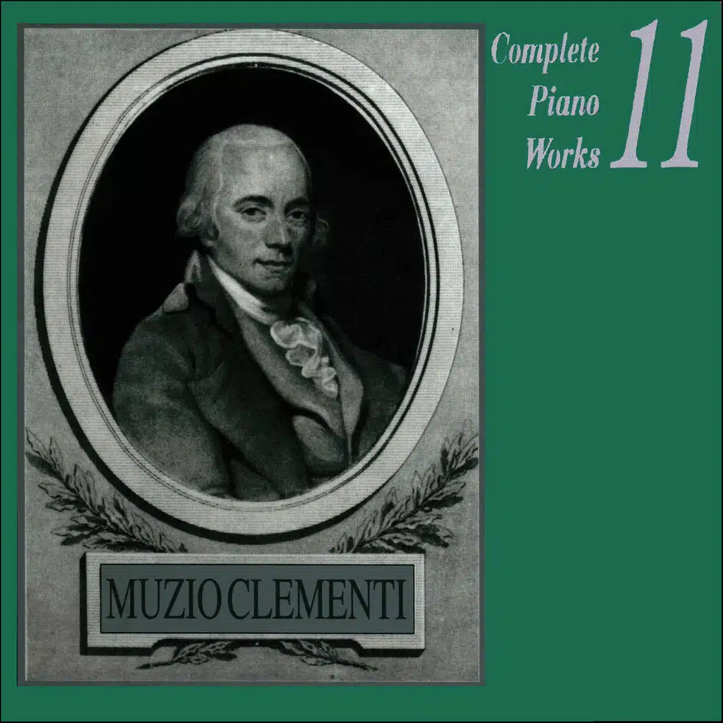 Muzio Clementi: Complete Piano Works, Vol. 11