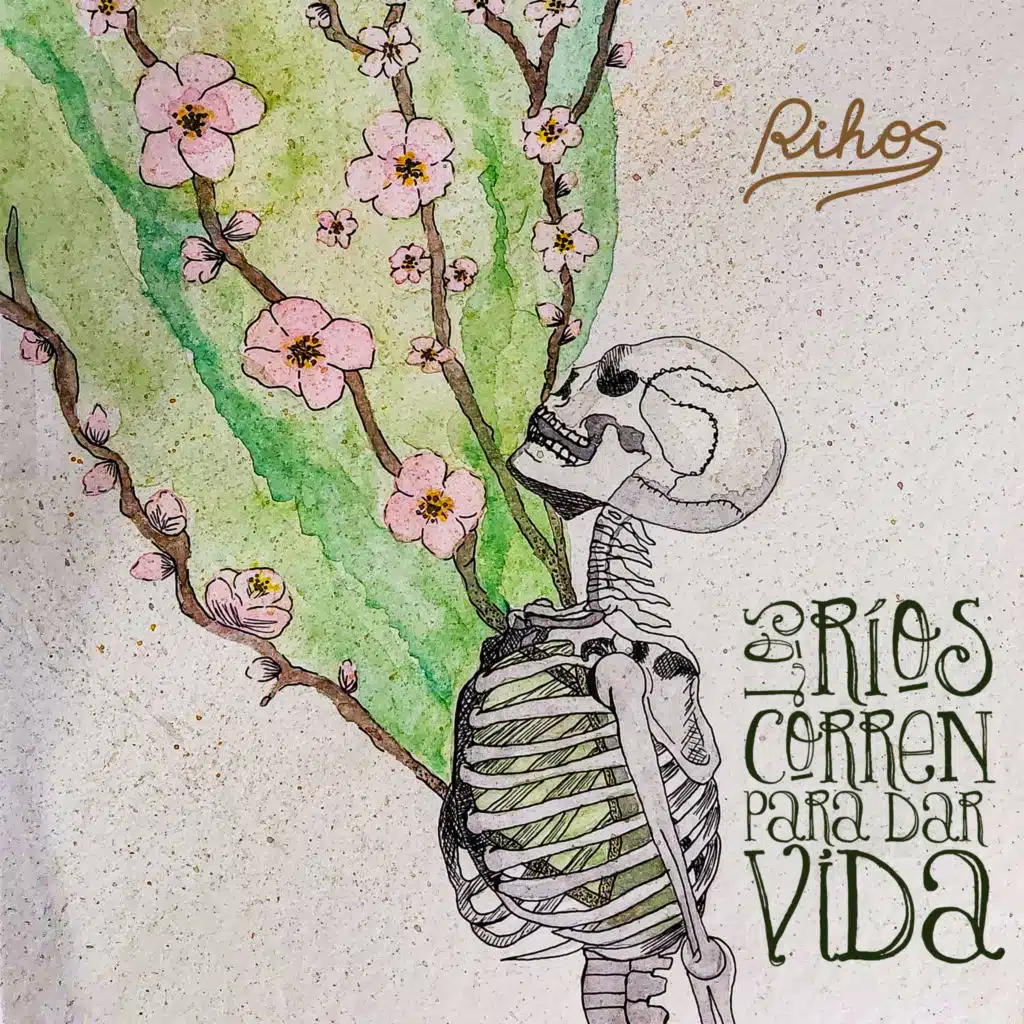 Los ríos Corren Para Dar Vida