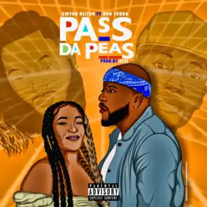 Pass Da Peas (feat. Don Trunk)