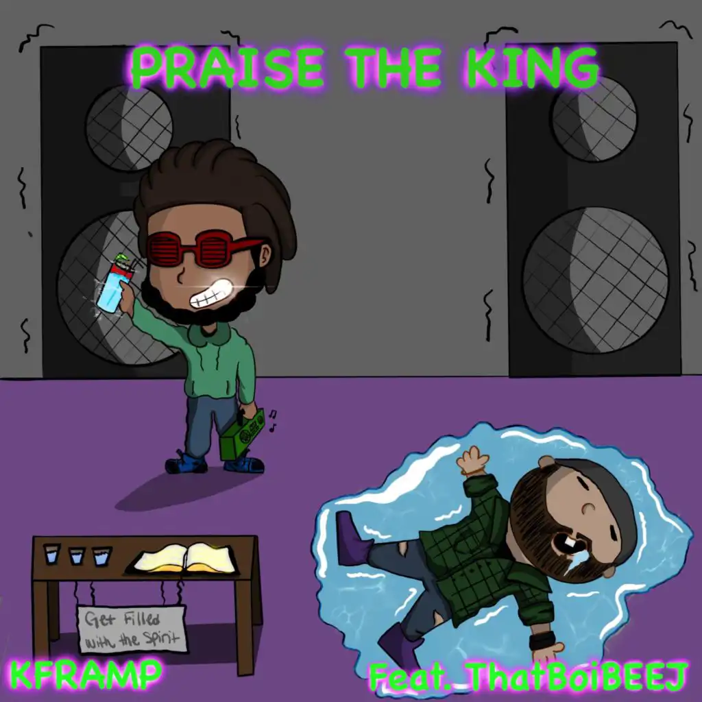 Praise the King (feat. ThatBoiBeej)