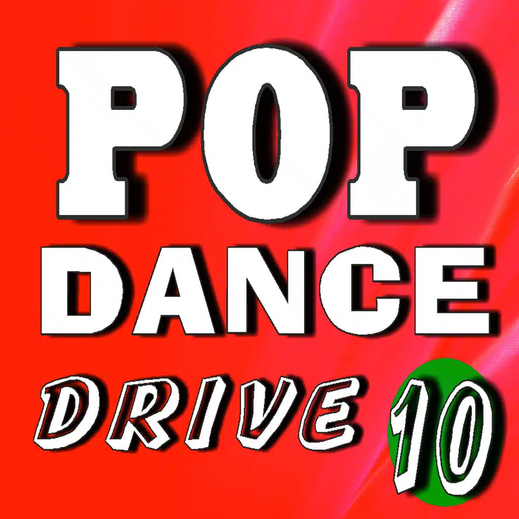 Pop Dance Drive , Vol. 10 (Instrumental)