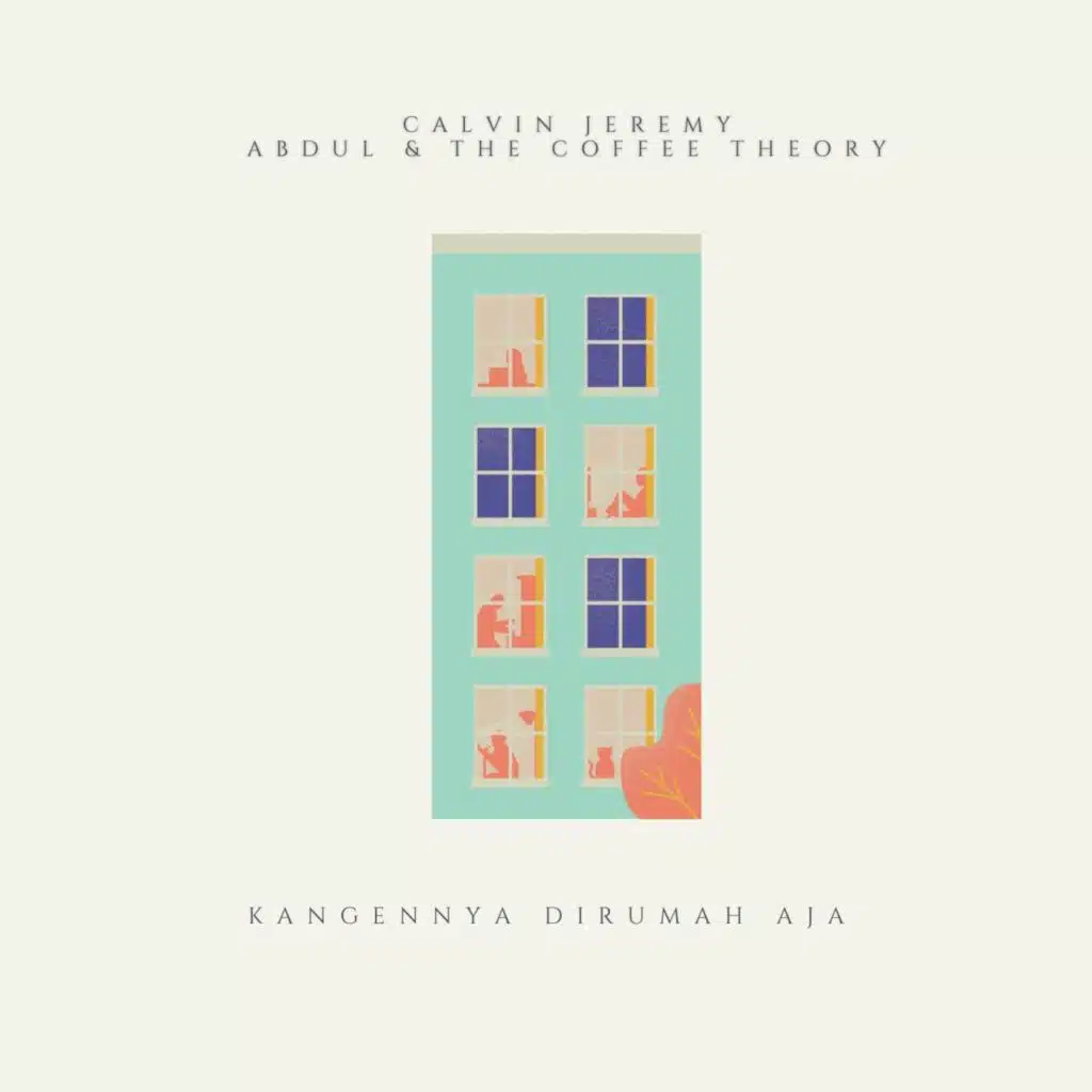 Kangennya Dirumah Aja (feat. Abdul & the Coffee Theory)