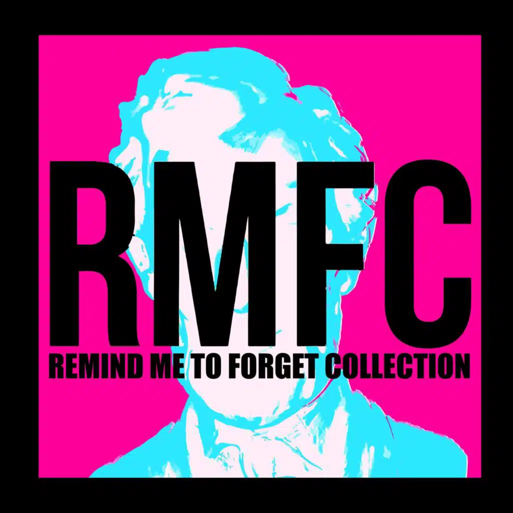 Remind Me to Forget Collection