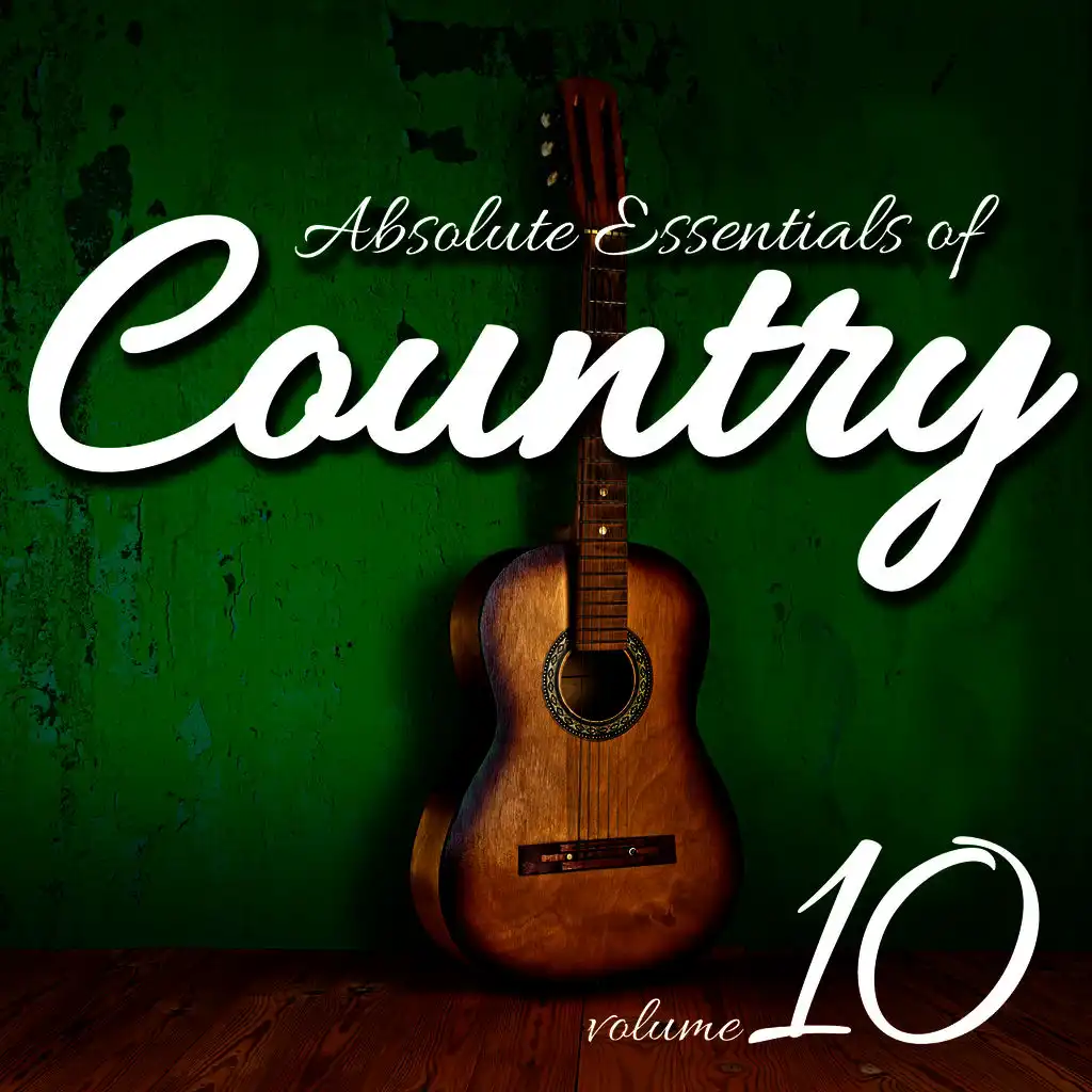 Absolute Essentials of Country, Vol. 10