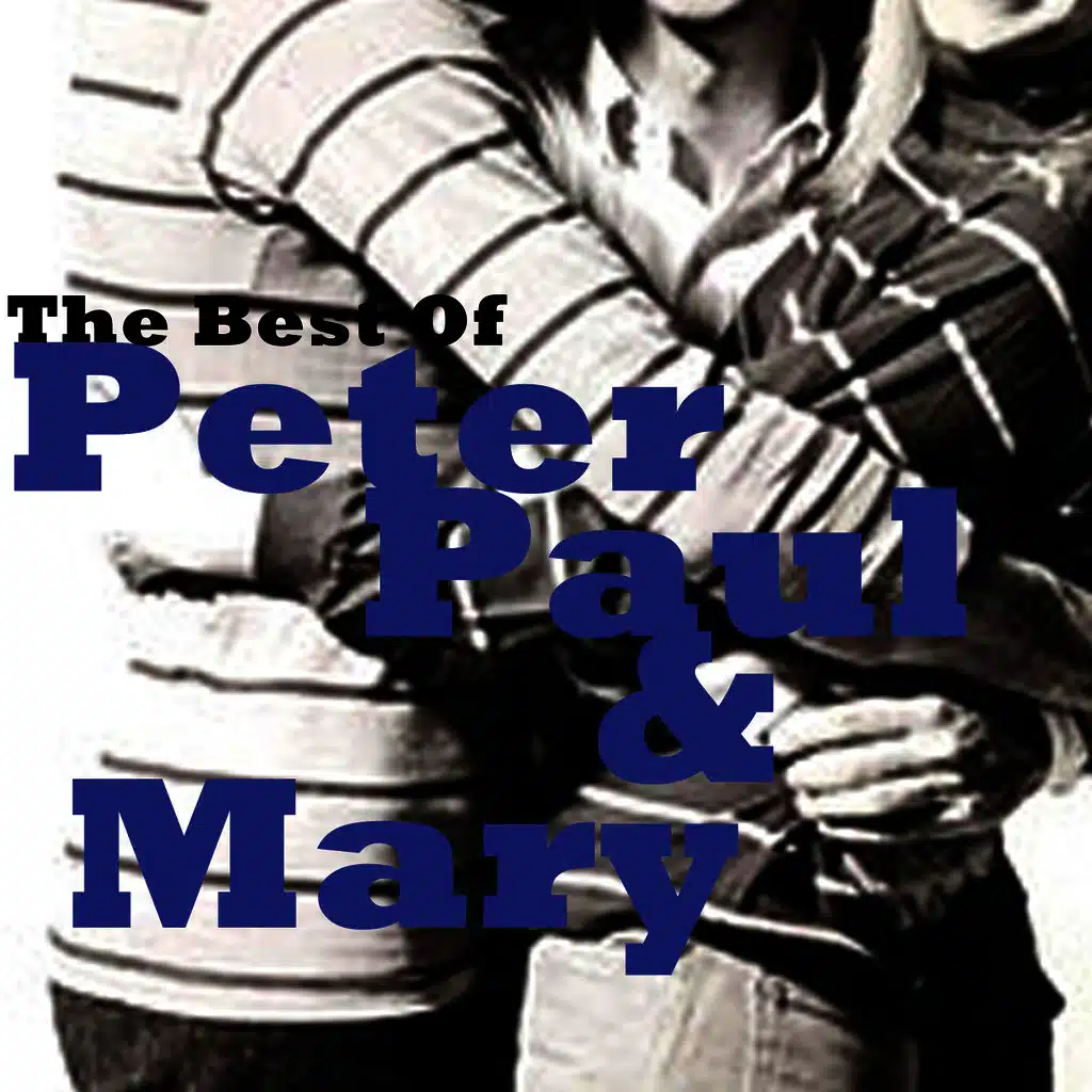 The Best of Peter, Paul and Mary