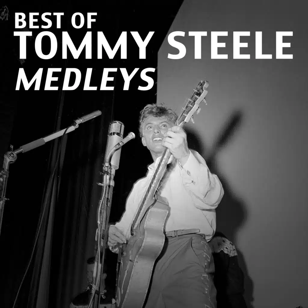 Best of Tommy Steele: Medleys