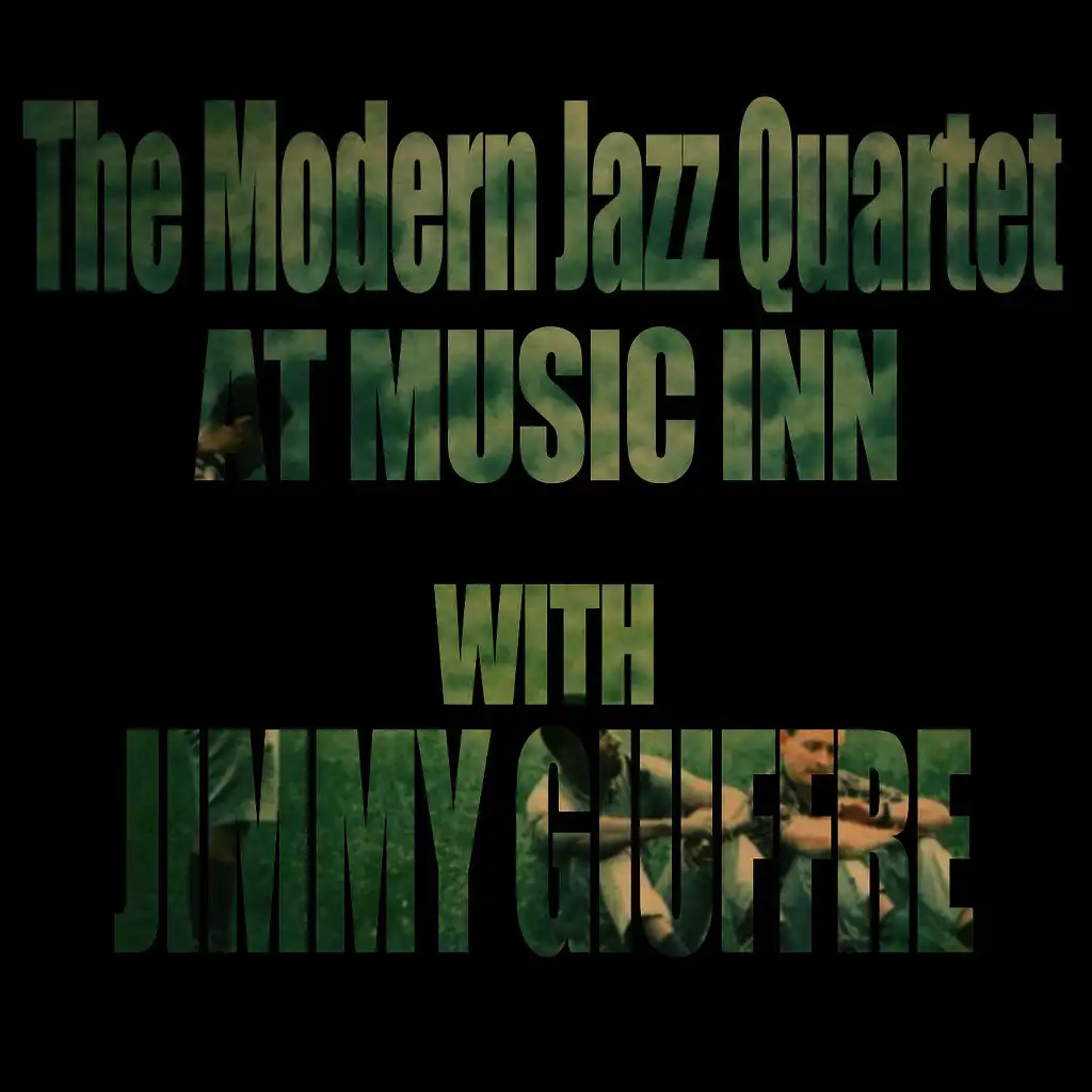 The Modern Jazz Quartet & Jimmy Giuffre