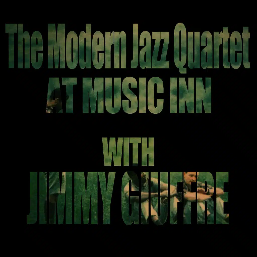 The Modern Jazz Quartet & Jimmy Giuffre