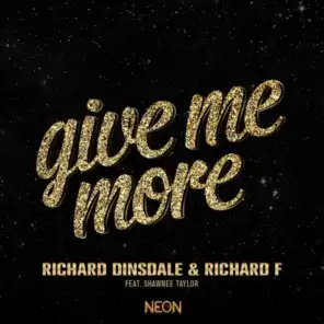 Give Me More (TV ROCK Remix) [feat. Shawnee Taylor, Richard F, Grant Smillie & Ivan Gough]