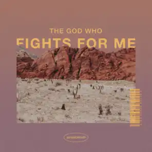 The God Who Fights for Me
