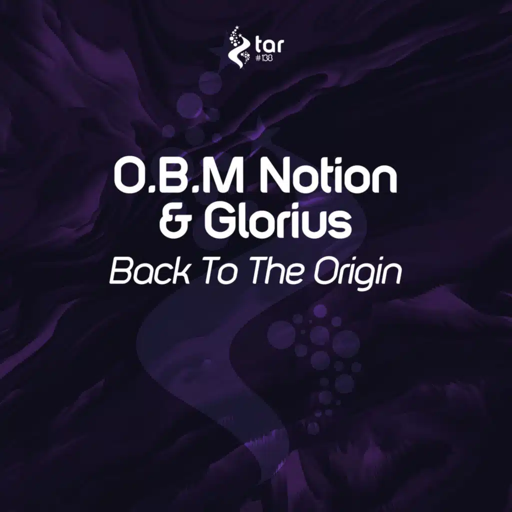 O.B.M Notion, Glorius