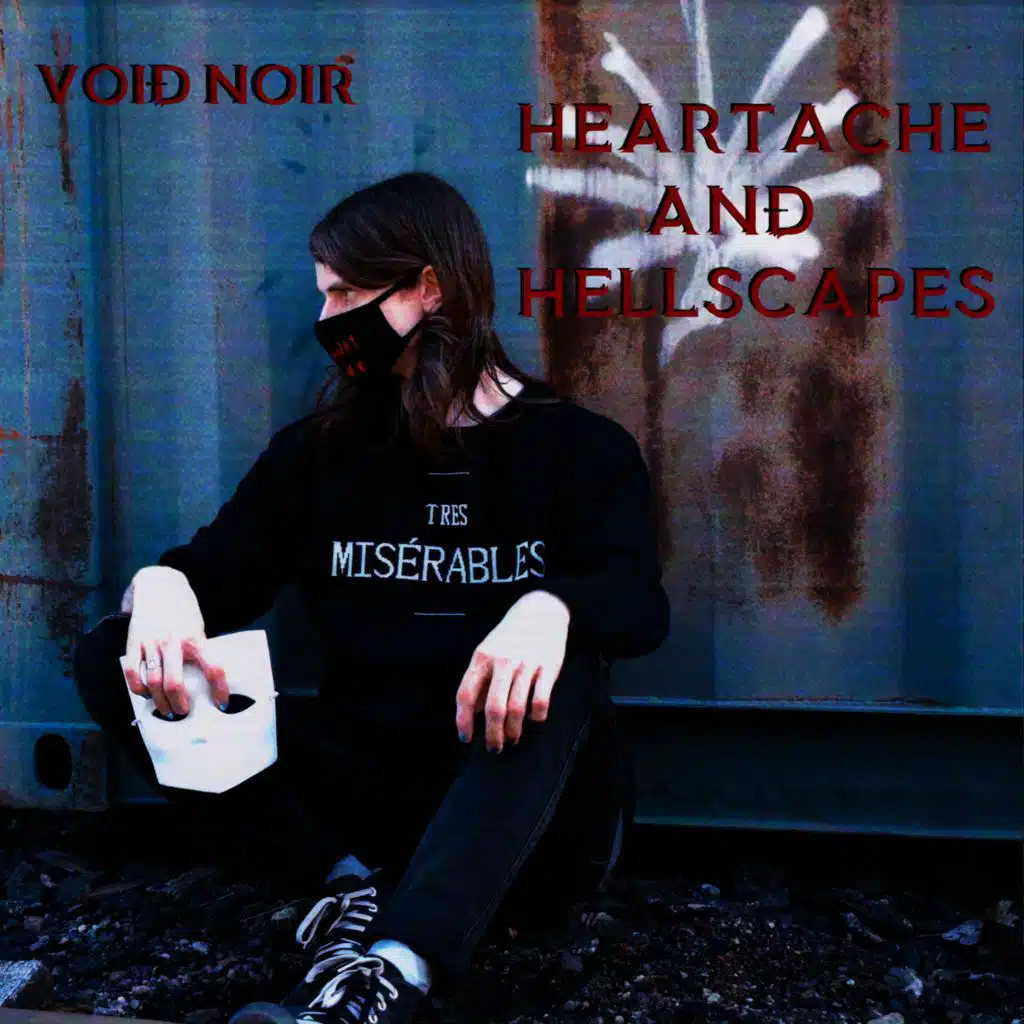 Heartache and Hellscapes