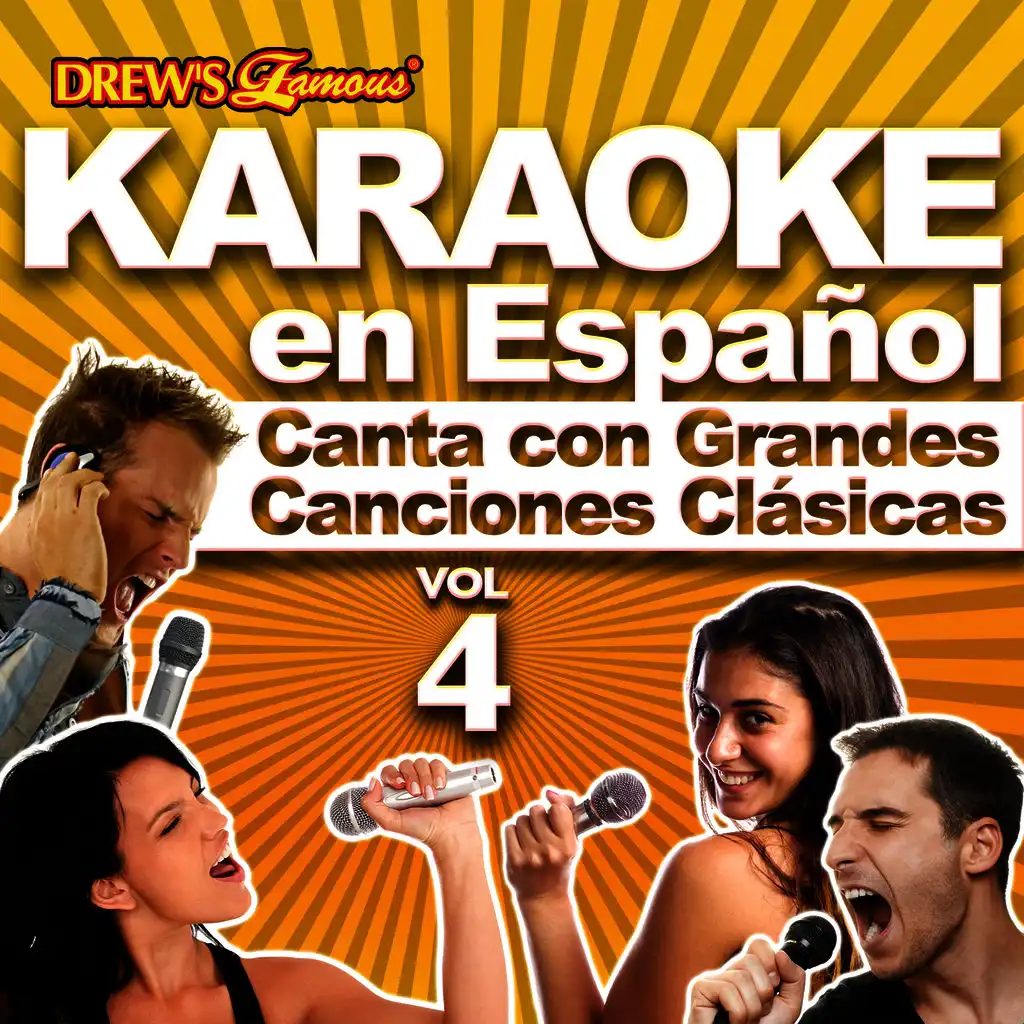 Karaoke en Español: Canta Con Grandes Canciones Clásicas, Vol. 4