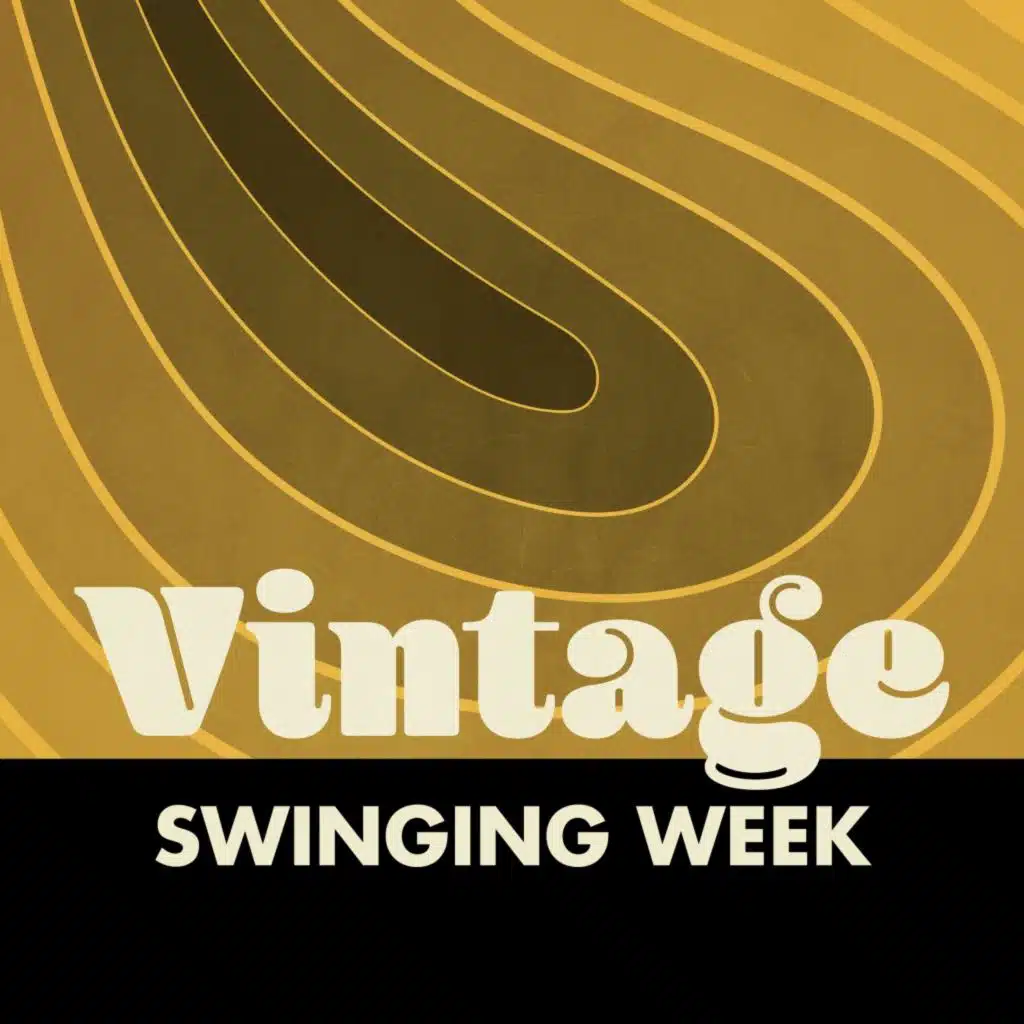 Vintage Swinging Week