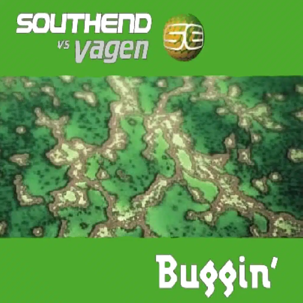 Buggin' (feat. Southend)