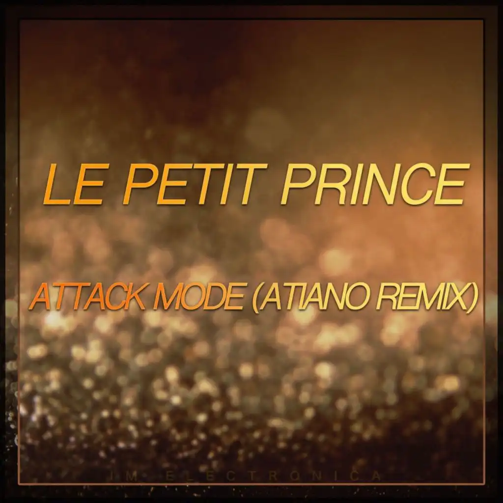 Attack Mode (Atiano Remix)