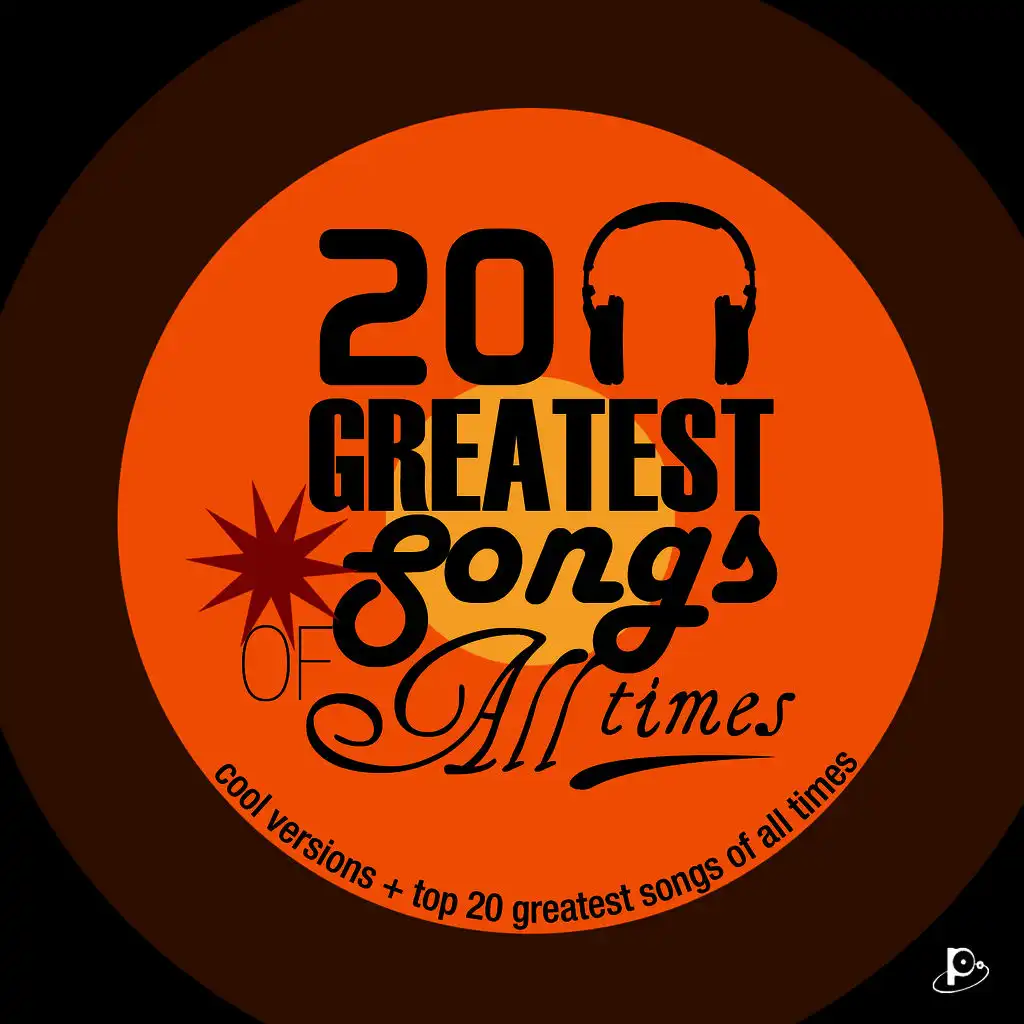 20 Greatest Songs of All Time
